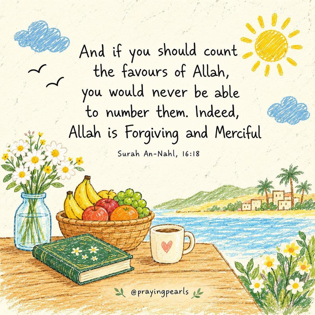 Crayon-style illustration of a table with fruit, flowers, a green book and a mug beside the sea, with the verse about counting the favours of Allah