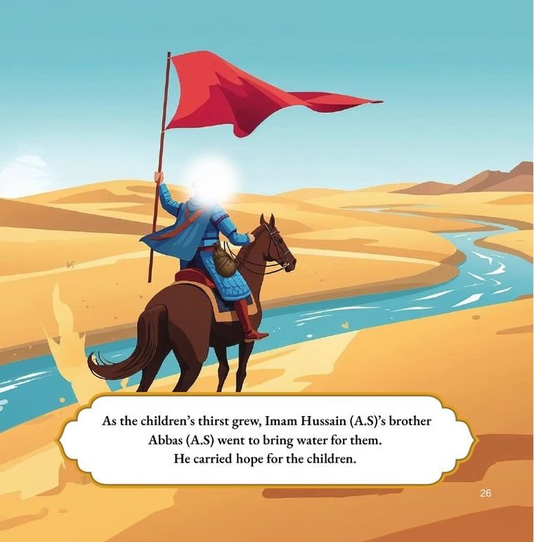 A page from The Story of Karbala for Kids about Hazrat Abbas going to bring water for the children